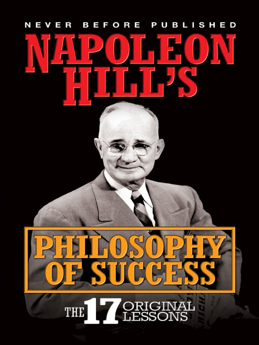 Title details for Napoleon Hill's Philosophy of Success by Napoleon Hill - Available